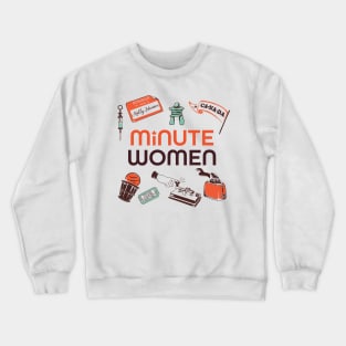 Minute Women Podcast Crewneck Sweatshirt